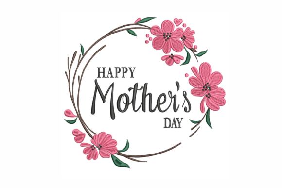 Happy Mother's Day: A Delicate Floral Embroidery Design